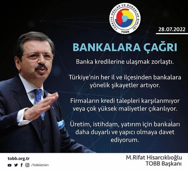 M. RİFAT HİSARCIKLIOĞLU' NDAN BANKALARA ÇAĞRI [28.07.2022]